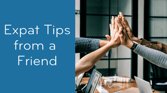 Expat Tips: Embrace the Cultural Differences