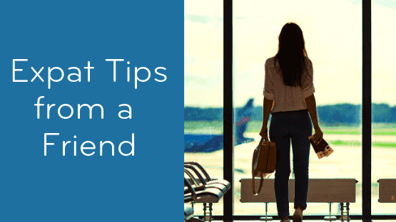 Expat Tip: Visit Before You Move