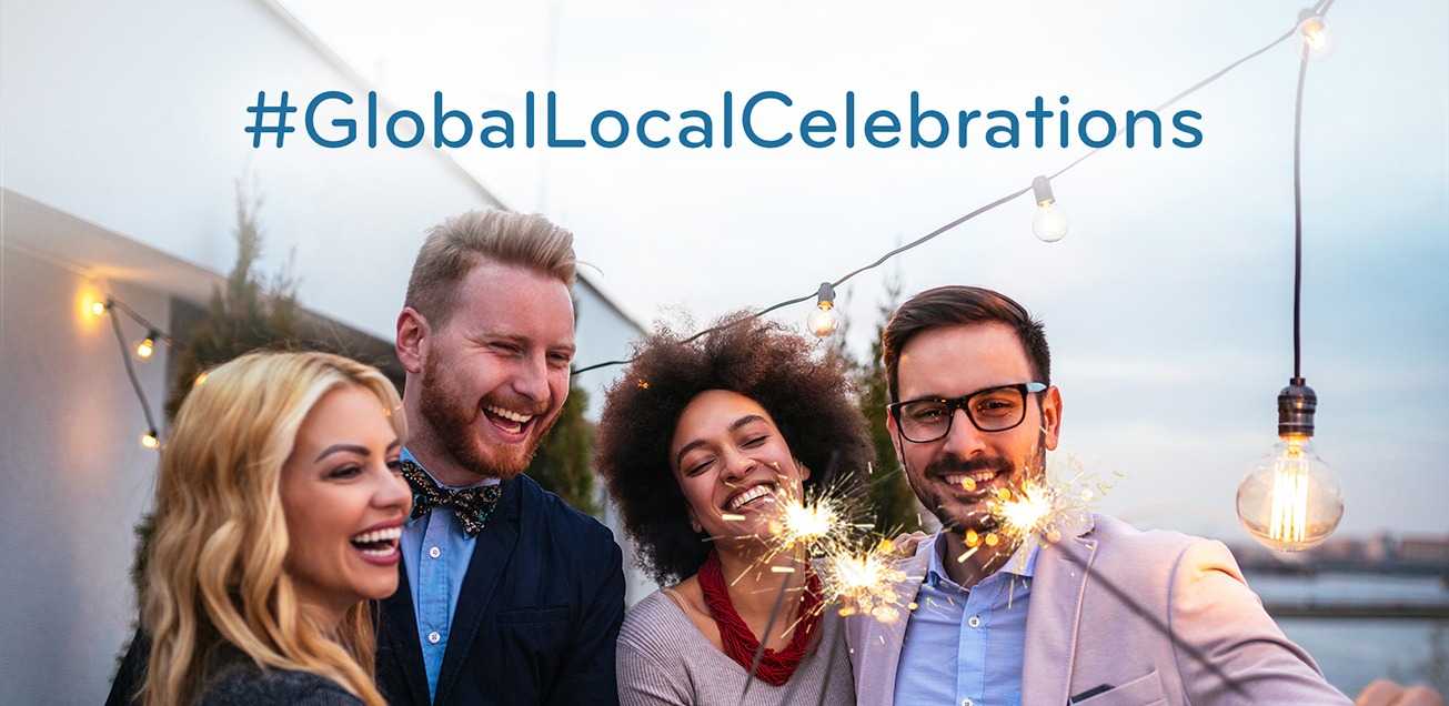 #GlobalLocalCelebrations — Bringing People Together around the World
