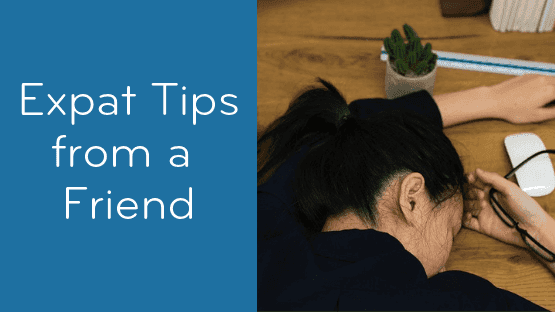 Expat Tips: Take Care of Yourself